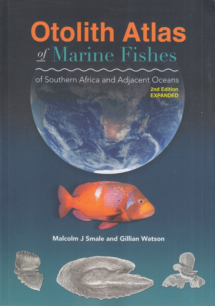 OTOLITH ATLAS OF MARINE FISHES OF SOUTHERN AFRICA AND ADJACENT OCEANS