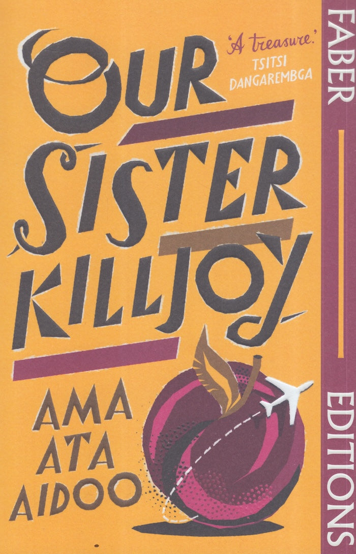 OUR SISTER KILLJOY, or reflections from a black-eyed squint