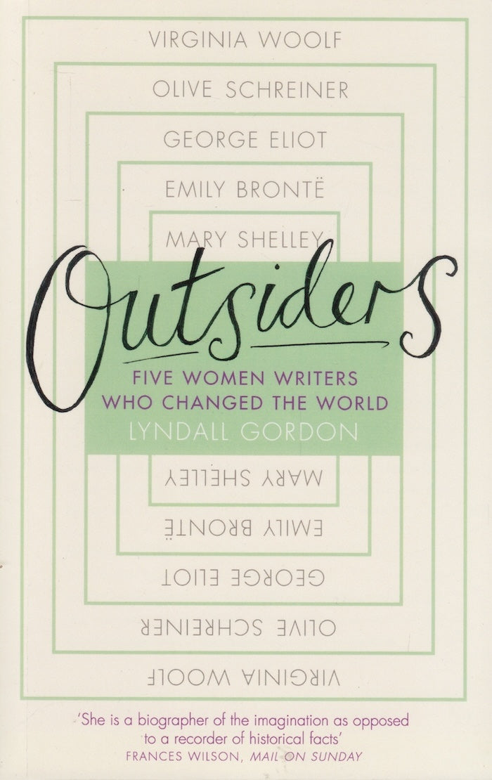 OUTSIDERS, five women writers who changed the world