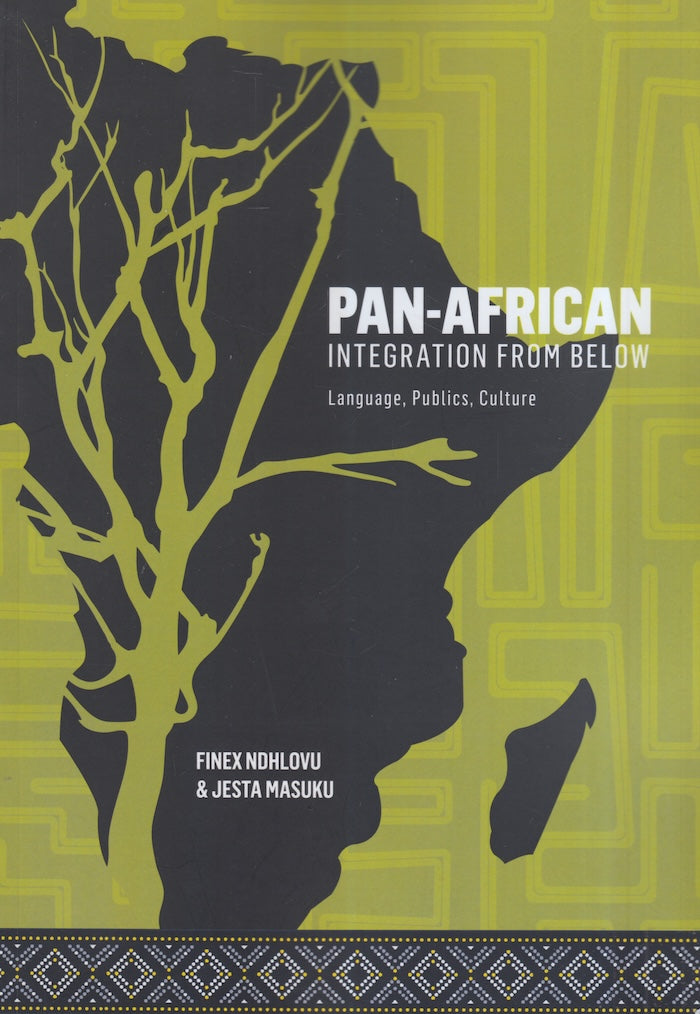 PAN-AFRICAN INTEGRATION FROM BELOW, language, publics, culture