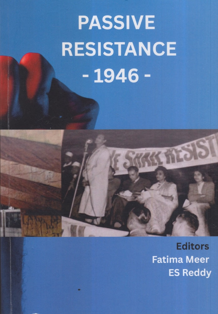 PASSIVE RESISTANCE - 1946, a selection of documents