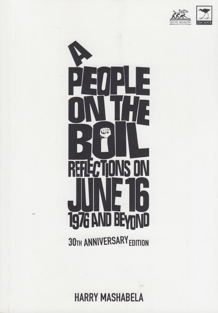 A PEOPLE ON THE BOIL, reflections on June 16, 1976 and beyond