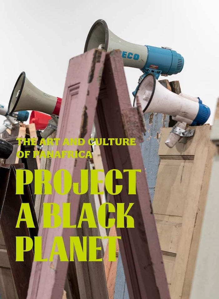 PROJECT A BLACK PLANET, the art and culture of Panafrica