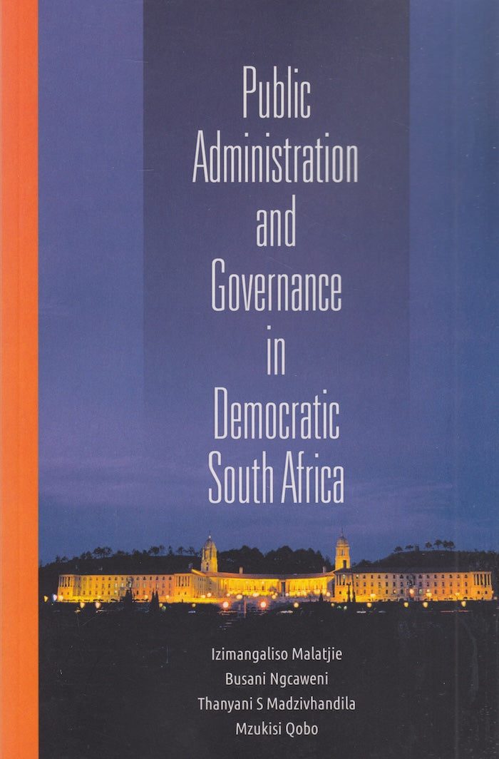 PUBLIC ADMINISTRATION AND GOVERNANCE IN DEMOCRATIC SOUTH AFRICA