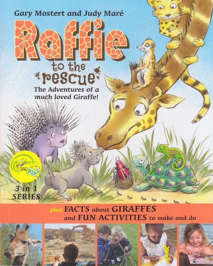 RAFFIE TO THE RESCUE, the adventures of a much loved giraffe!