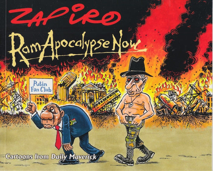 RAMAPOCALYPSE NOW, cartoons from "Daily Maverick"