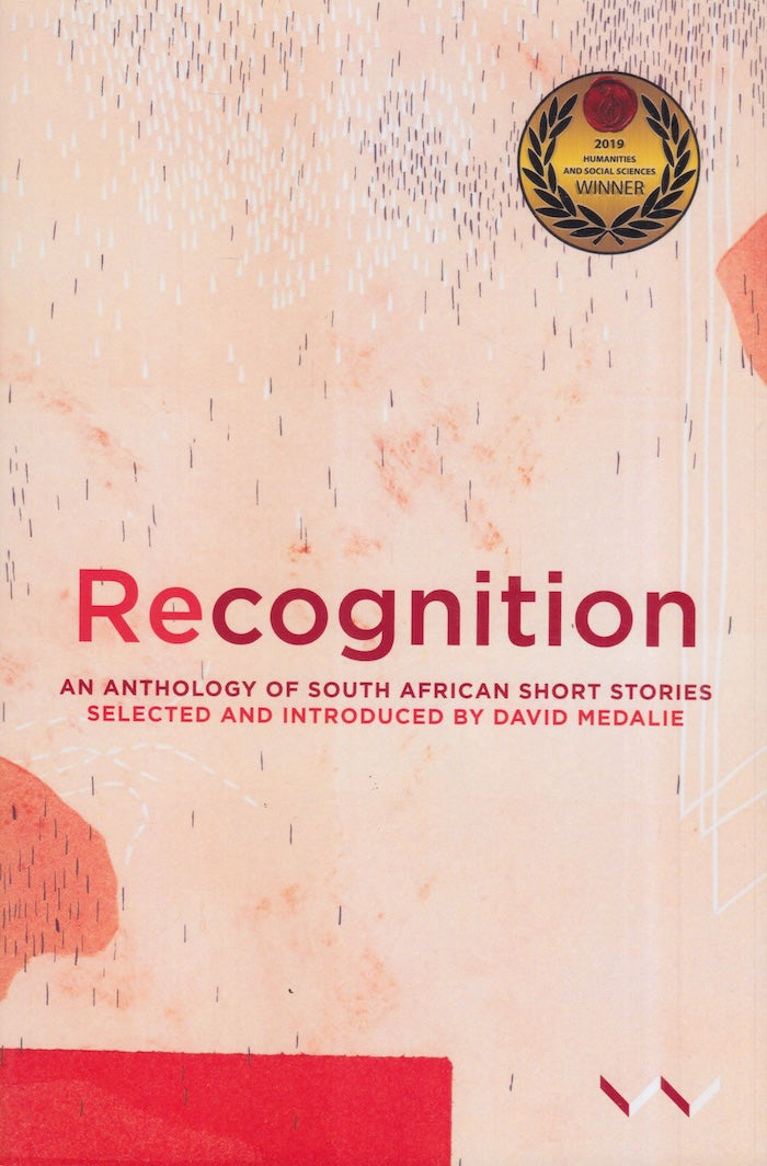RECOGNITION, an anthology of South African short stories