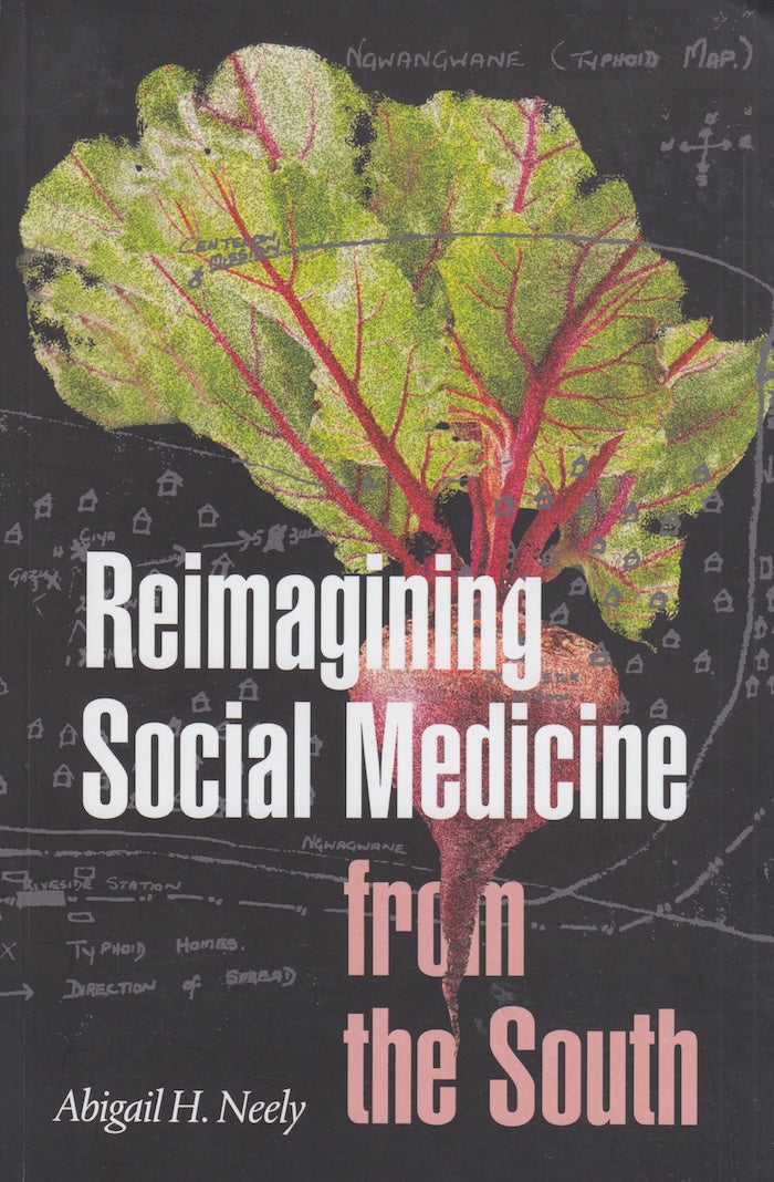 REIMAGINING SOCIAL MEDICINE FROM THE SOUTH
