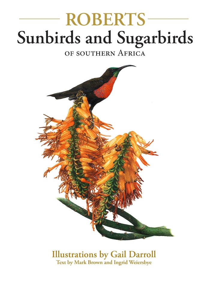 ROBERTS SUNBIRDS AND SUGARBIRDS OF SOUTHERN AFRICA