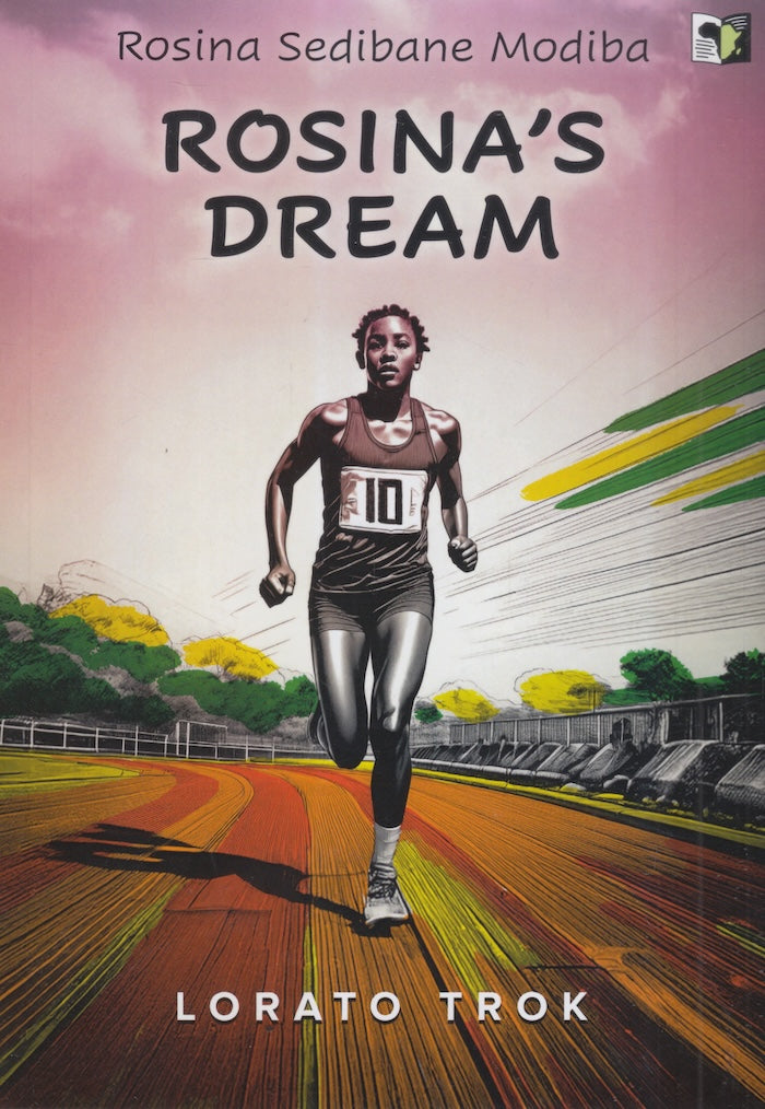 ROSINA'S DREAM, based on the life story of Rosina Sedibane Modiba