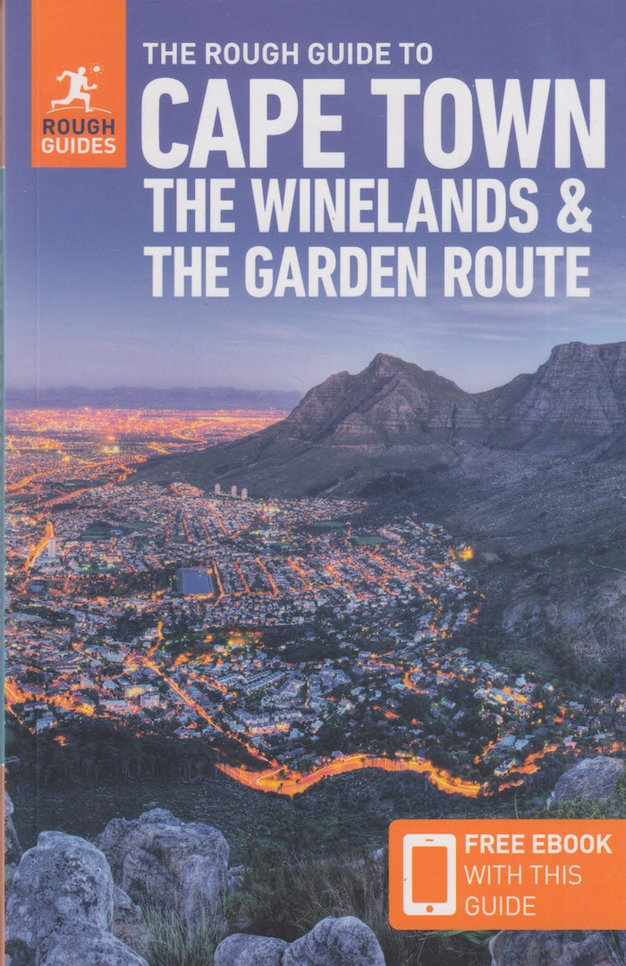 THE ROUGH GUIDE TO CAPE TOWN, THE WINELANDS & THE GARDEN ROUTE