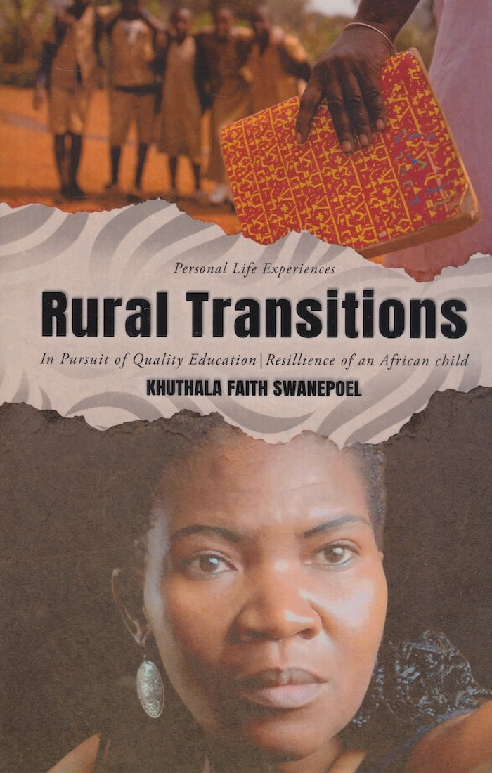 RURAL TRANSITIONS, in pursuit of quality education/ resilience of an African child