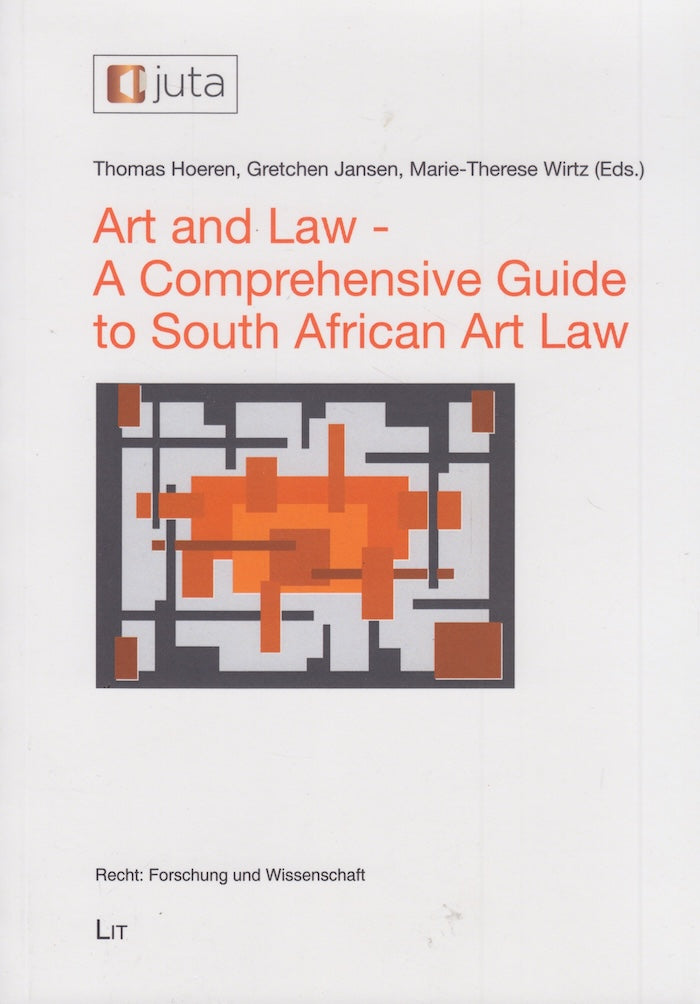 ART AND LAW, a comprehensive guide to South African art law