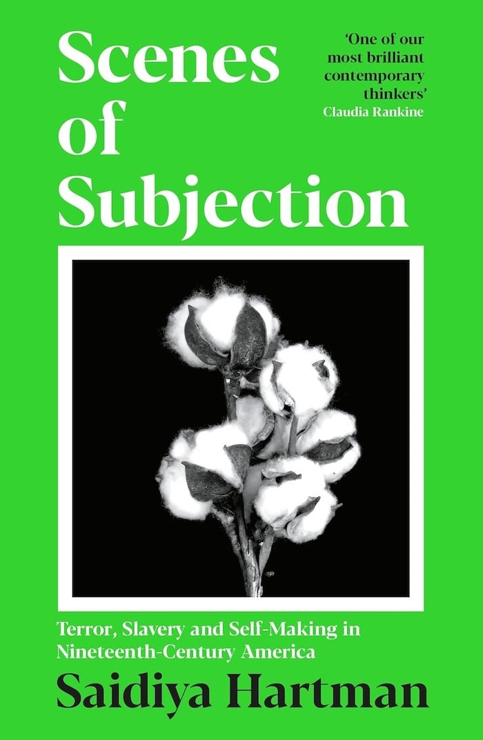 SCENES OF SUBJECTION, terror, slavery and self-making in nineteenth-century America