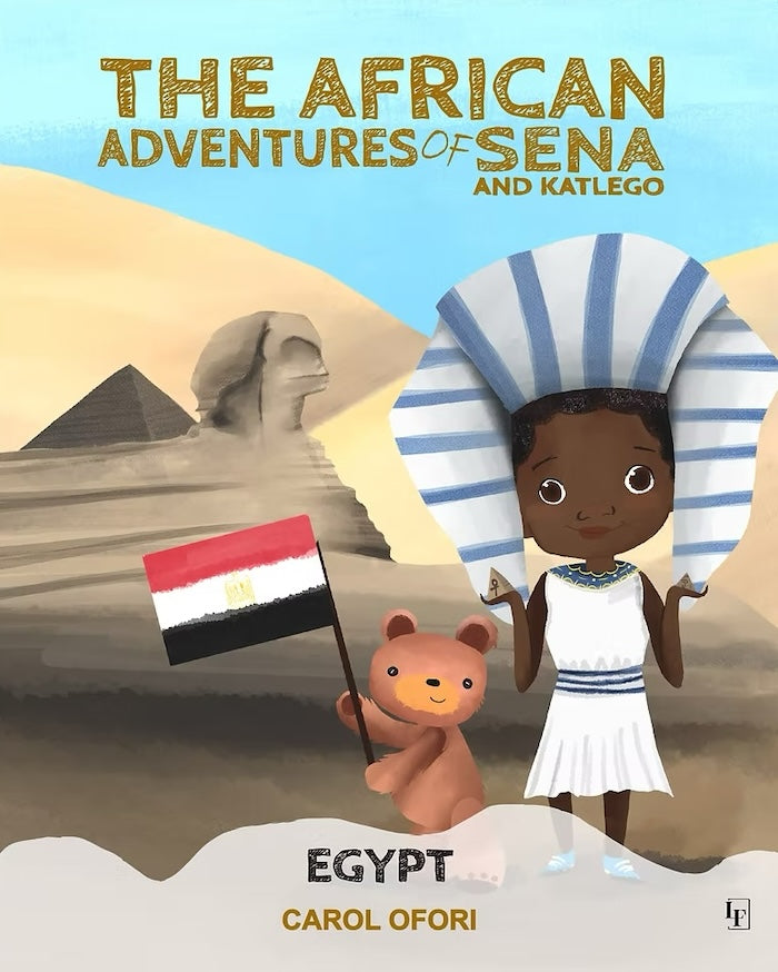 THE AFRICAN ADVENTURES OF SENA AND KATLEGO: Egypt