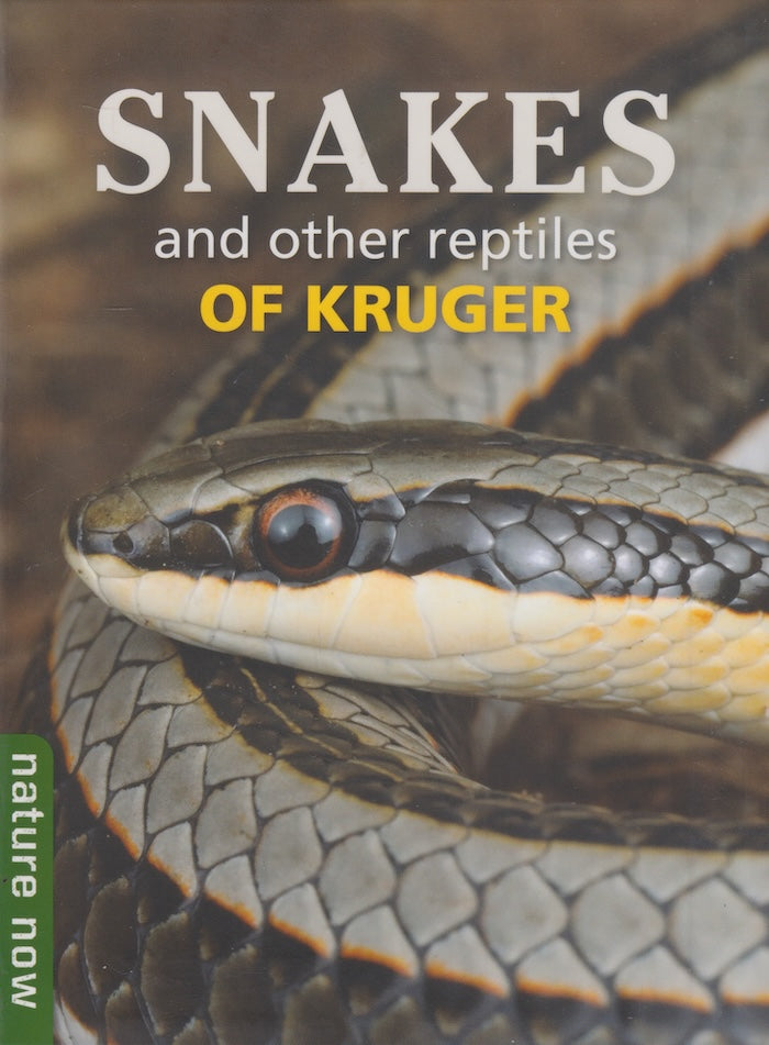 SNAKES AND OTHER REPTILES OF KRUGER