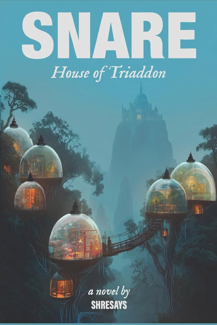 SNARE, House of Triaddon