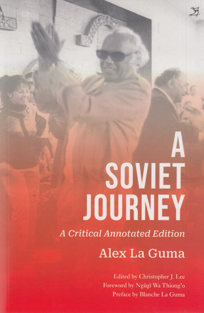 A SOVIET JOURNEY, a critical annotated edition, edited by Christopher J. Lee