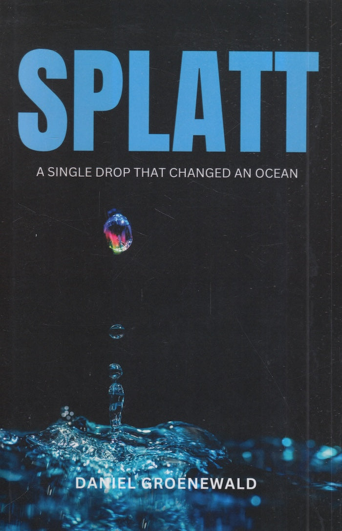 SPLATT, a single drop that changed the ocean