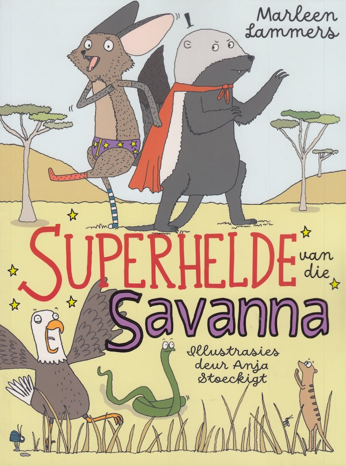 SUPERHEROES VAN DIE SAVANNAH