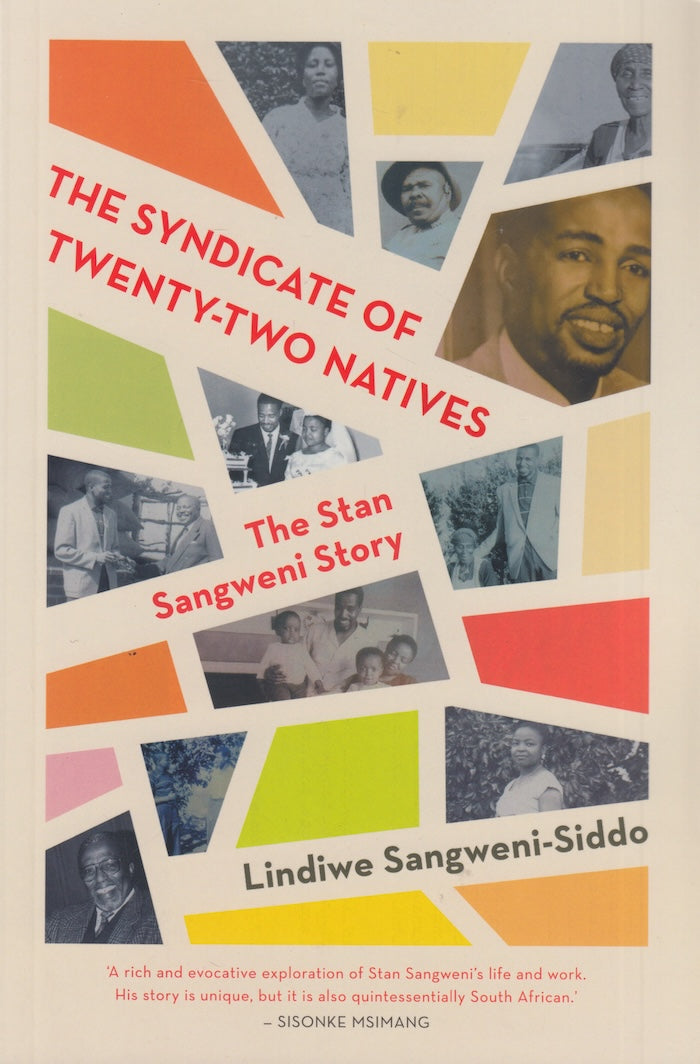 THE SYNDICATE OF TWENTY-TWO NATIVES, the Stan Sangweni story