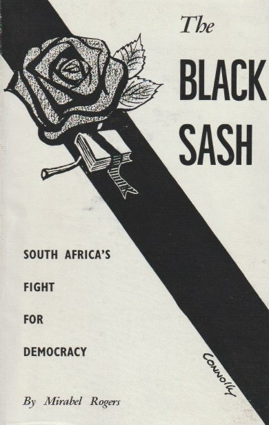 THE BLACK SASH, the story of the south african women’s defence of the constitution league
