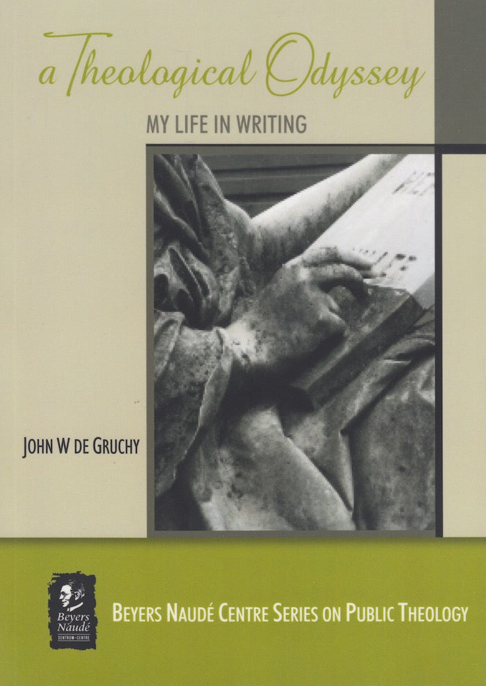 A THEOLOGICAL ODYSSEY, my life in writing