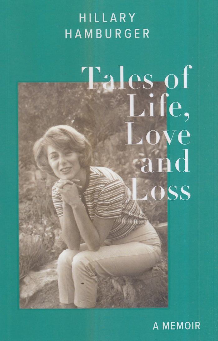 TALES OF LIFE, LOVE AND LOSS, a memoir