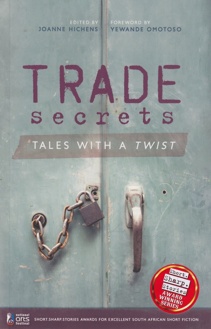 TRADE SECRETS, tales with a twist, foreword by Yewande Omotoso