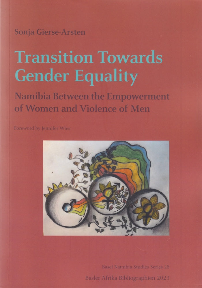 TRANSITION TOWARDS GENDER EQUALITY, Namibia between the empowerment of women and violence of men