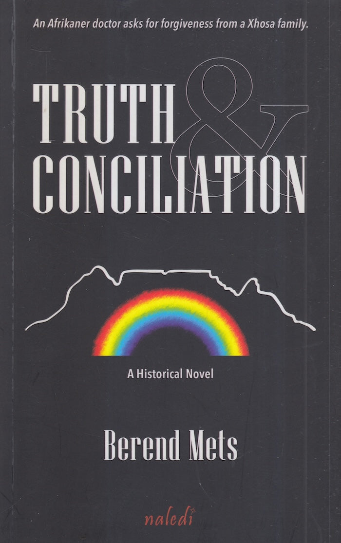 TRUTH & CONCILIATION, a historical novel