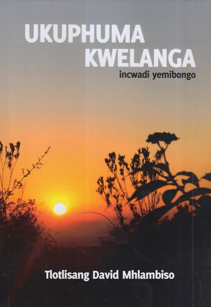 UKUPHUMA KWELANGA, incwadi yemibongo