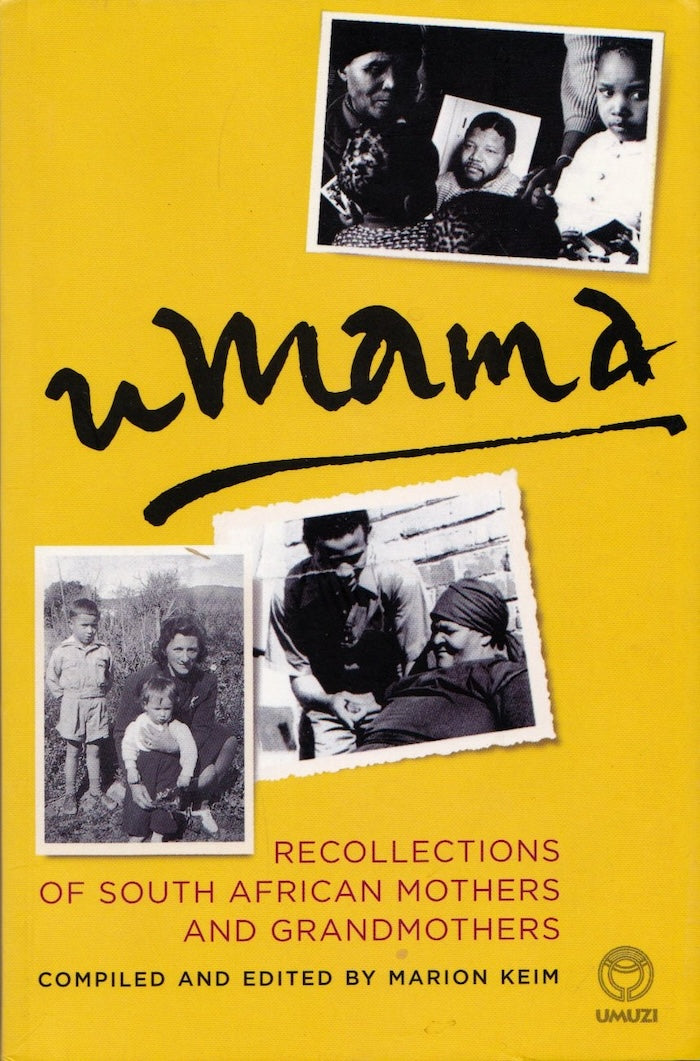 UMAMA, recollections of South African mothers and grandmothers