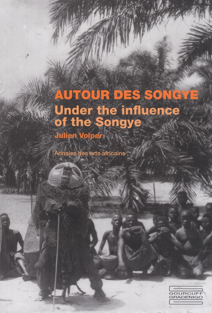 AUTOUR DES SONGYE/ UNDER THE INFLUENCE OF THE SONGYE