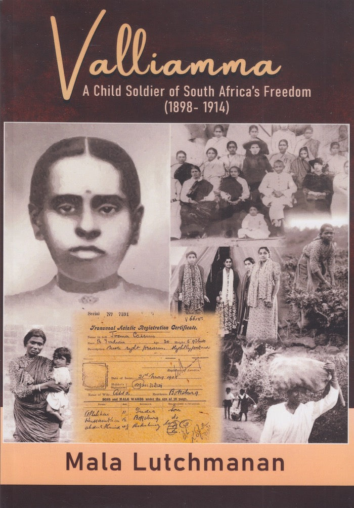 VALLIAMMA, a child soldier of South Africa's freedom (1898-1914)