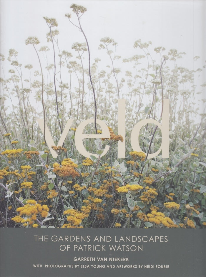 VELD, the gardens and landscapes of Patrick Watson