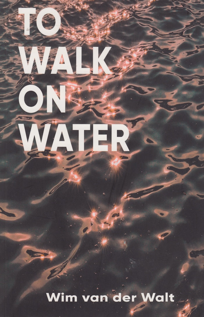 TO WALK ON WATER
