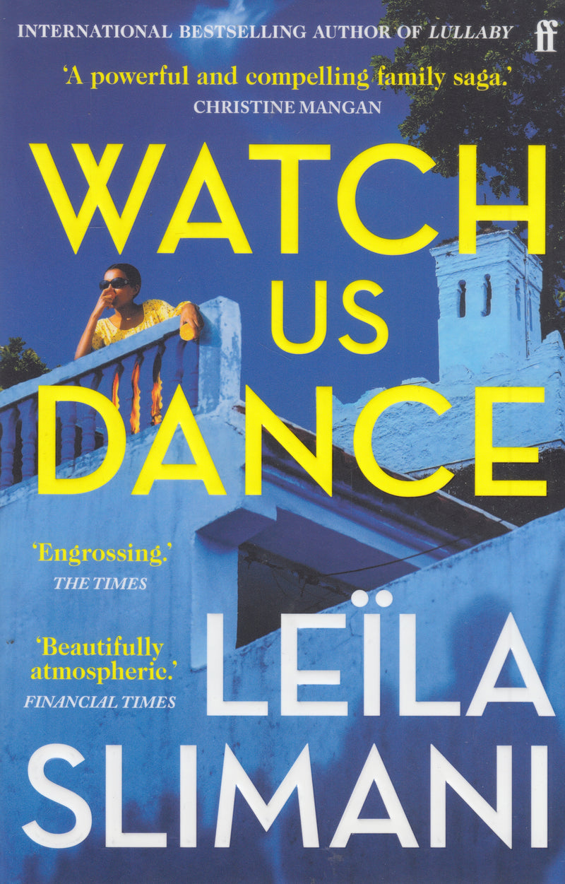 WATCH US DANCE, translated from the French by Sam Taylor