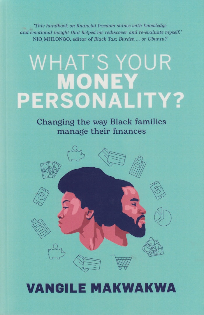 WHAT'S YOUR MONEY PERSONALITY? Changing the way Black families manage their finances