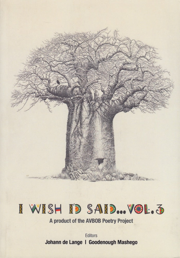 I WISH I'D SAID ... Vol. 3, a product of the AVBOB Poetry Project