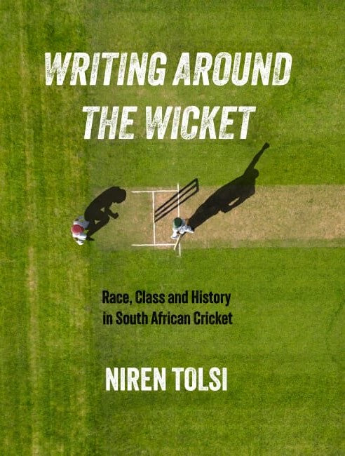 WRITING AROUND THE WICKET, race, class and history in South African cr ...