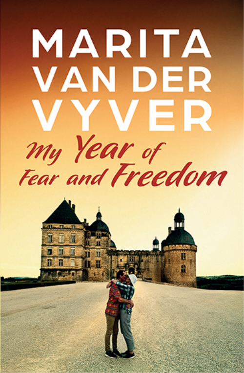 MY YEAR OF FEAR AND FREEDOM