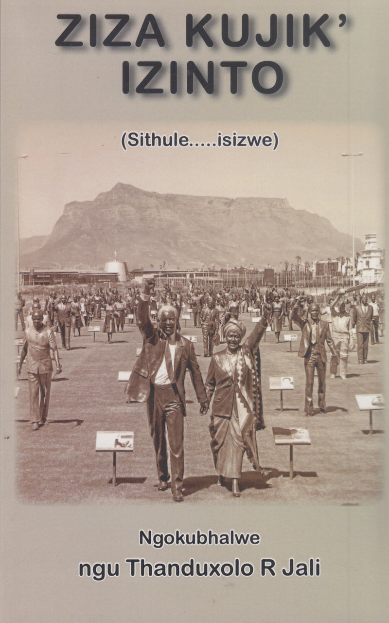 ZIZA KUJIK' IZINTO (Sithule ... isizwe)