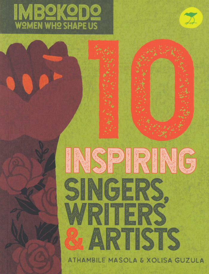 10 INSPIRING SINGERS, WRITERS & ARTISTS, Imbokodo, Women Who Shape Us
