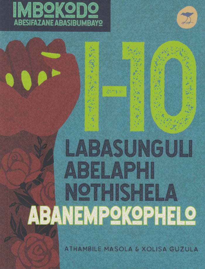 I-10 LABASUNGULI ABELAPHI NOTHISHELA ABANEMPOKOPHELO, Imbokodo, Abesifazane Abasibumbayo