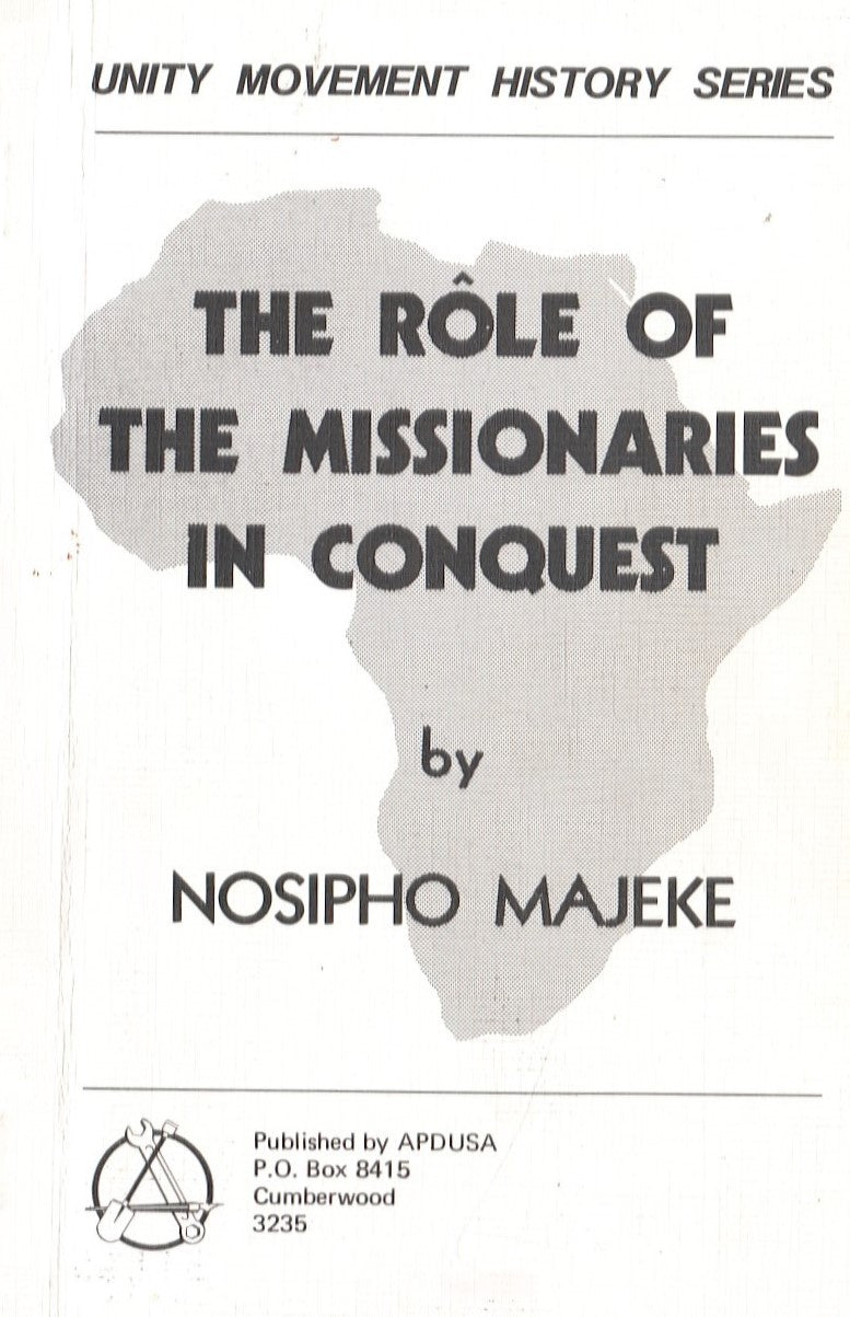 THE RÔLE OF THE MISSIONARIES IN CONQUEST
