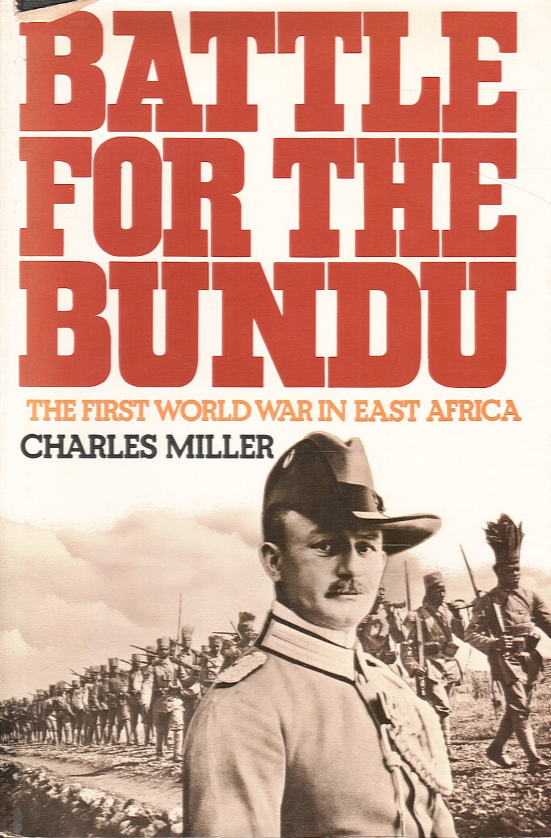 BATTLE FOR THE BUNDU, the first world war in East Africa