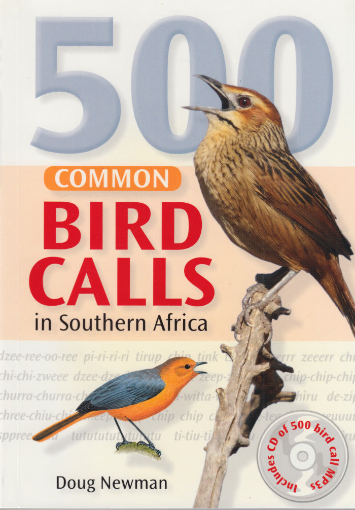 500 COMMON BIRD CALLS IN SOUTHERN AFRICA