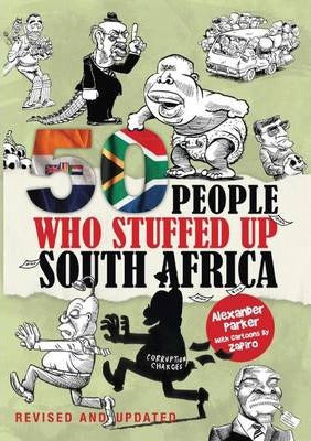 50 PEOPLE WHO STUFFED UP SOUTH AFRICA