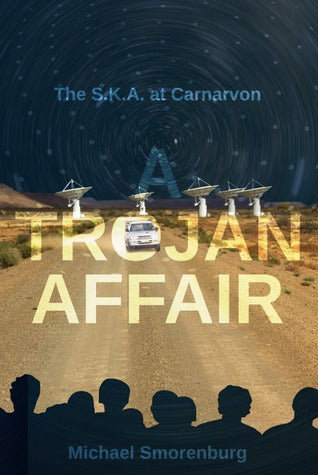 A TROJAN AFFAIR, the S.K.A at Carnavon